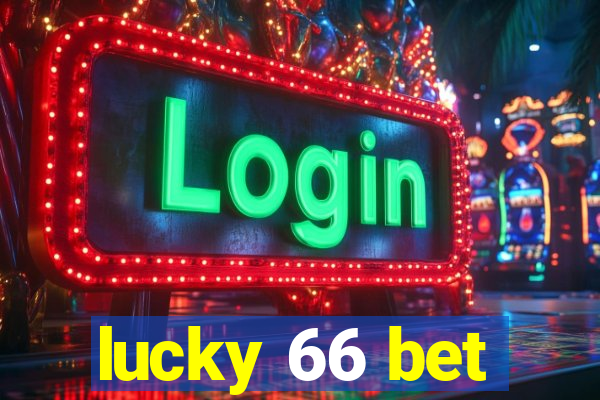 lucky 66 bet